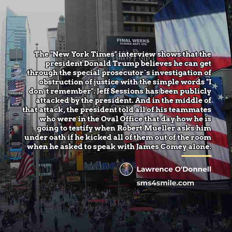 “The "New York Times" interview shows that the president Donald…” quote by Lawrence O'Donnell