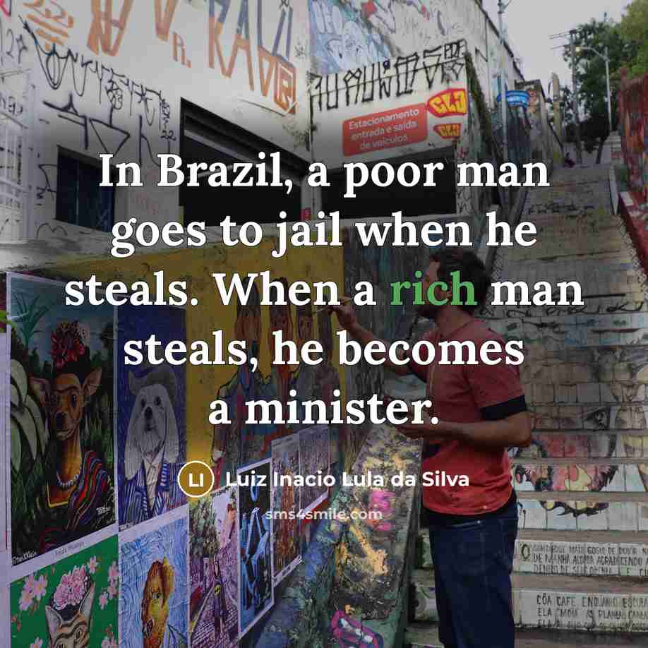 “In Brazil, a poor man goes to jail when he…” quote by Luiz Inacio Lula da Silva