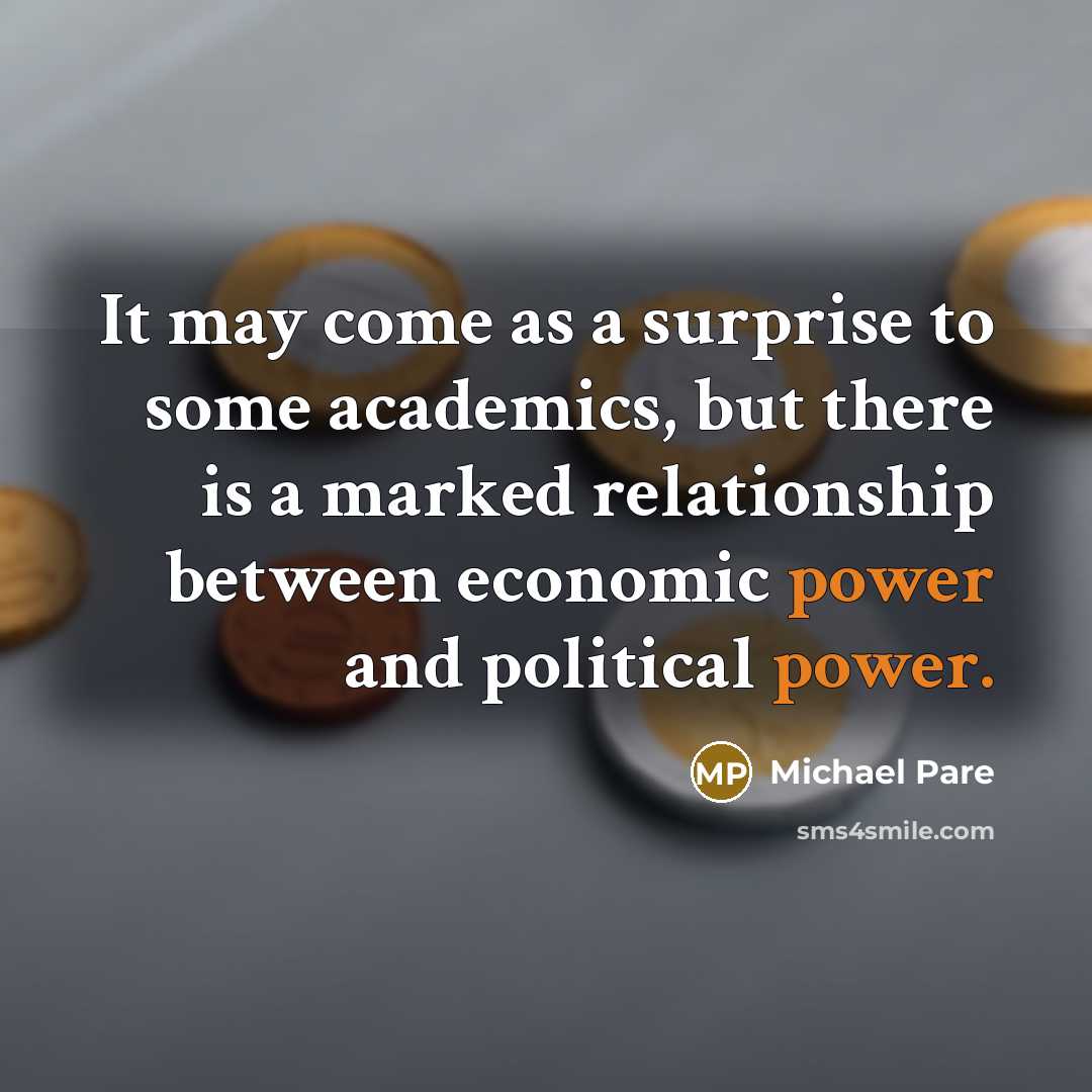 “It may come as a surprise to some academics, but…” quote by Michael Pare