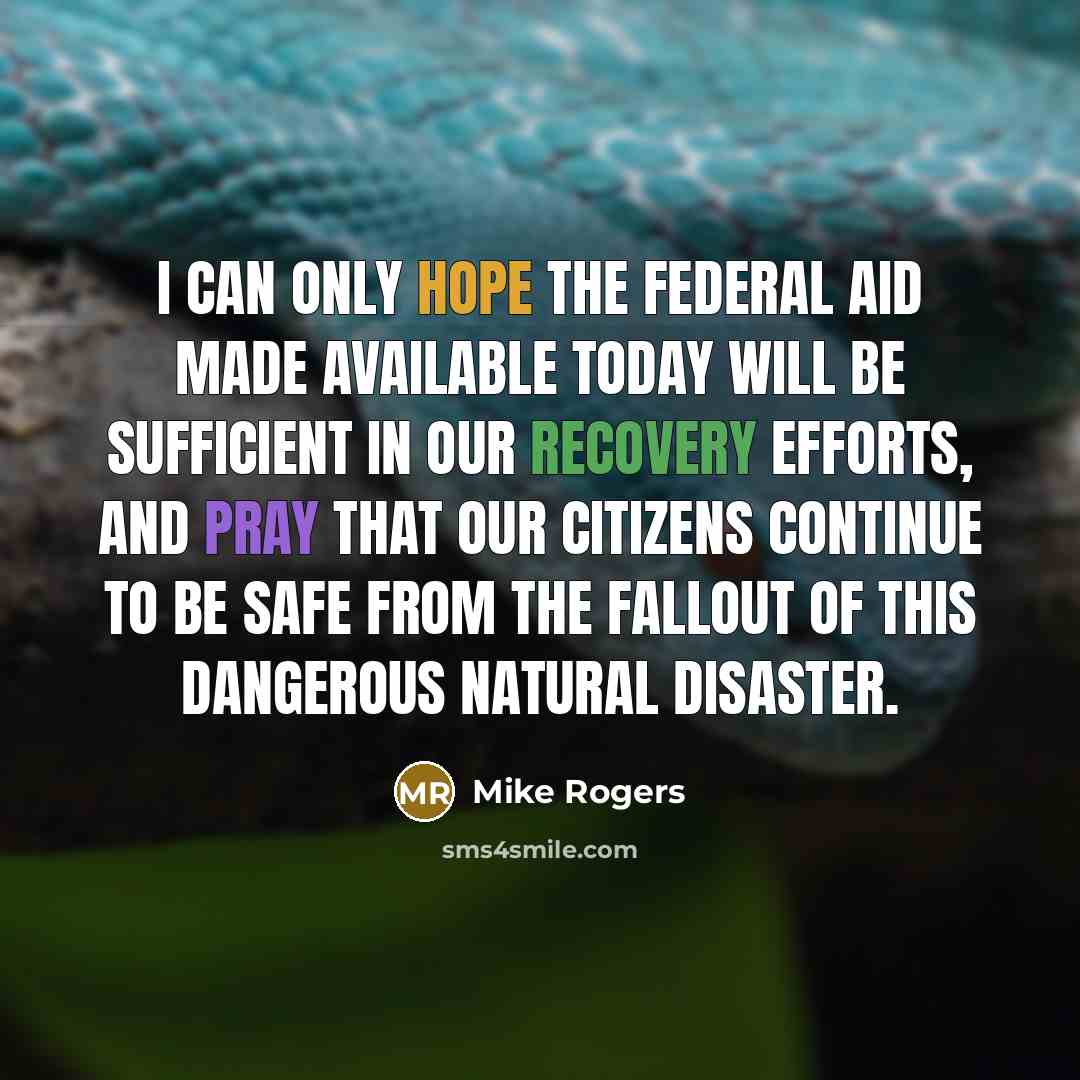 “I can only hope the federal aid made available today…” quote by Mike Rogers