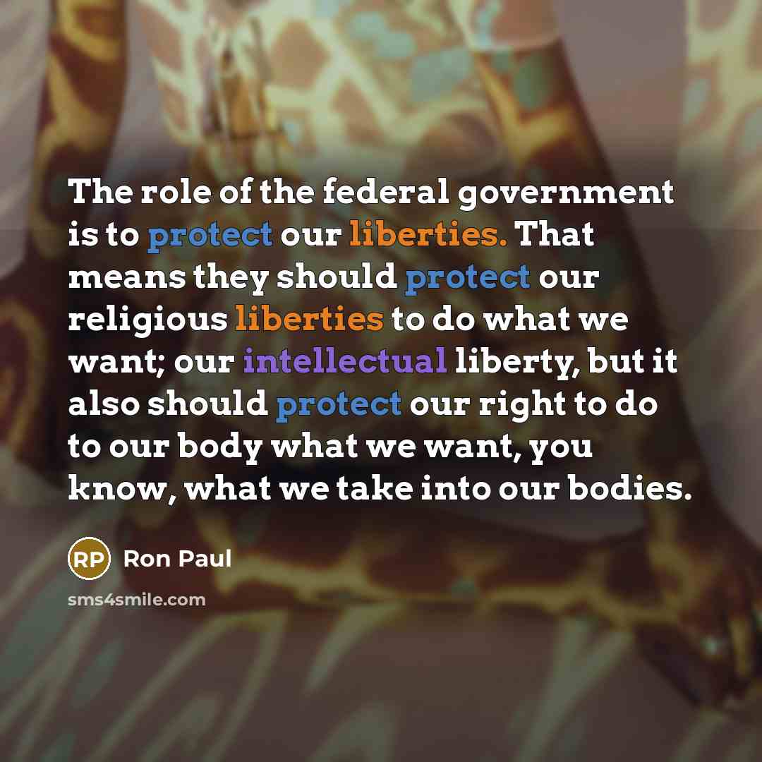 “The role of the federal government is to protect our…” quote by Ron Paul