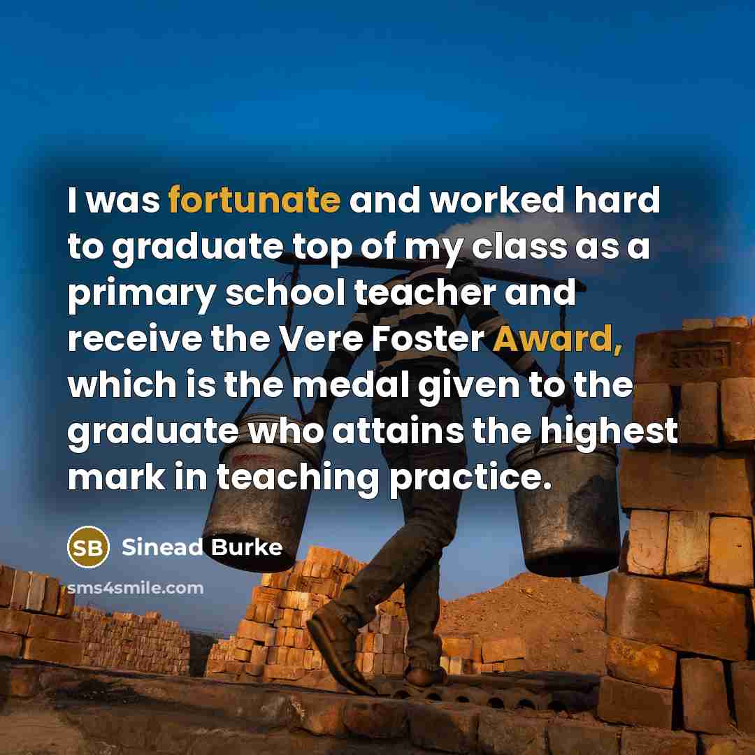 “I was fortunate and worked hard to graduate top of…” quote by Sinead Burke