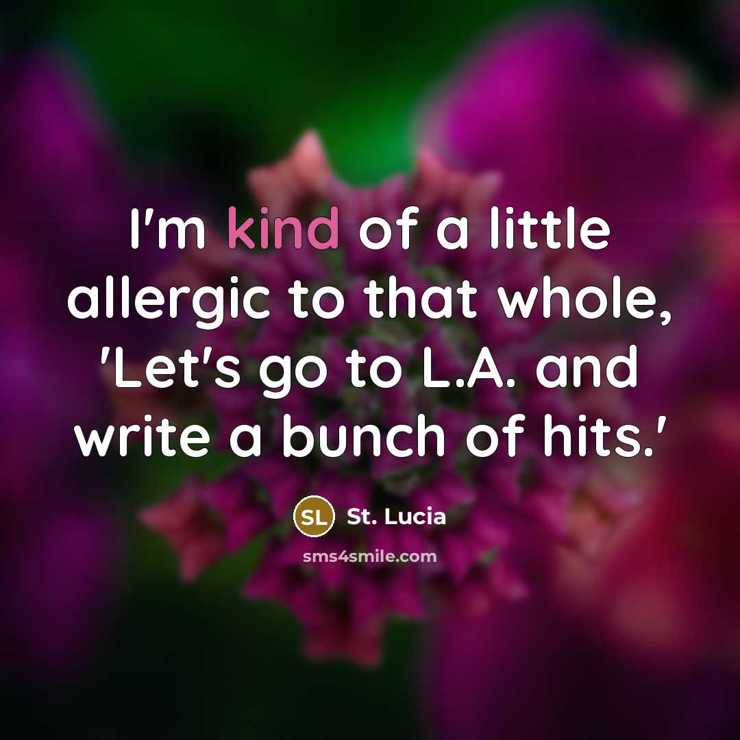 “I'm kind of a little allergic to that whole, 'Let's…” quote by St. Lucia
