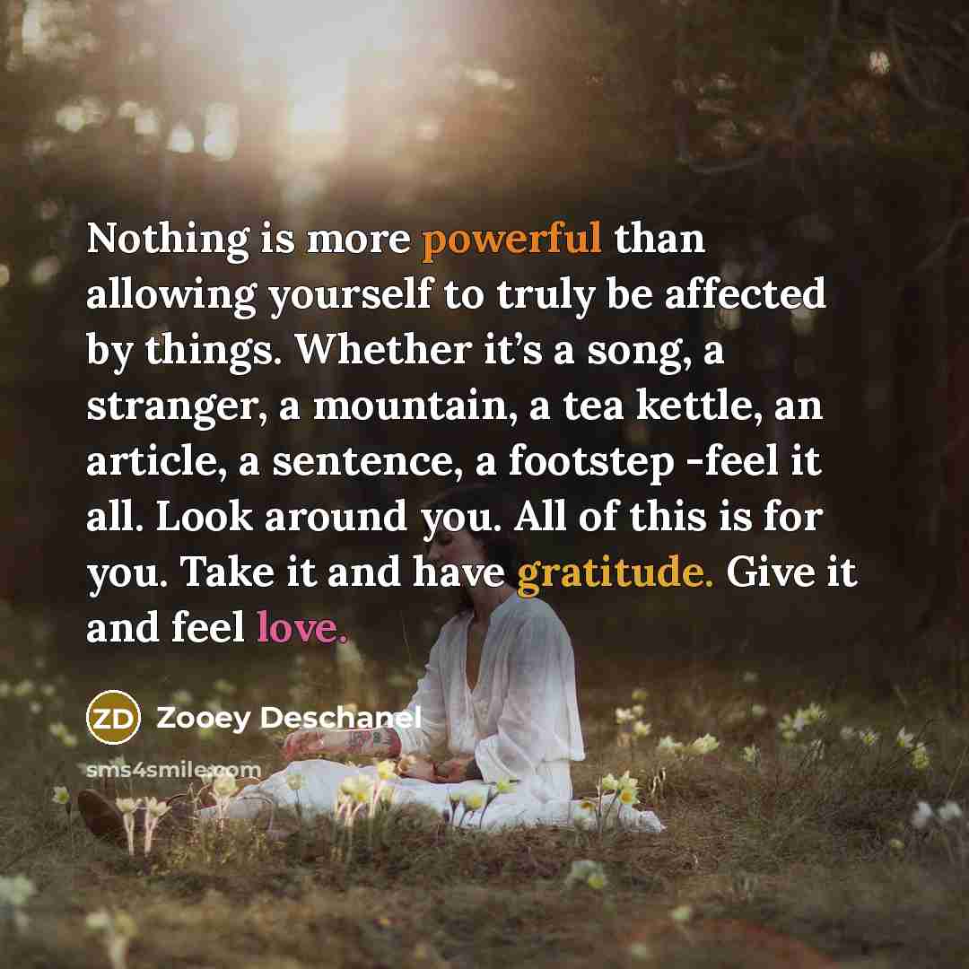 “Nothing is more powerful than allowing yourself to truly be…” quote by Zooey Deschanel