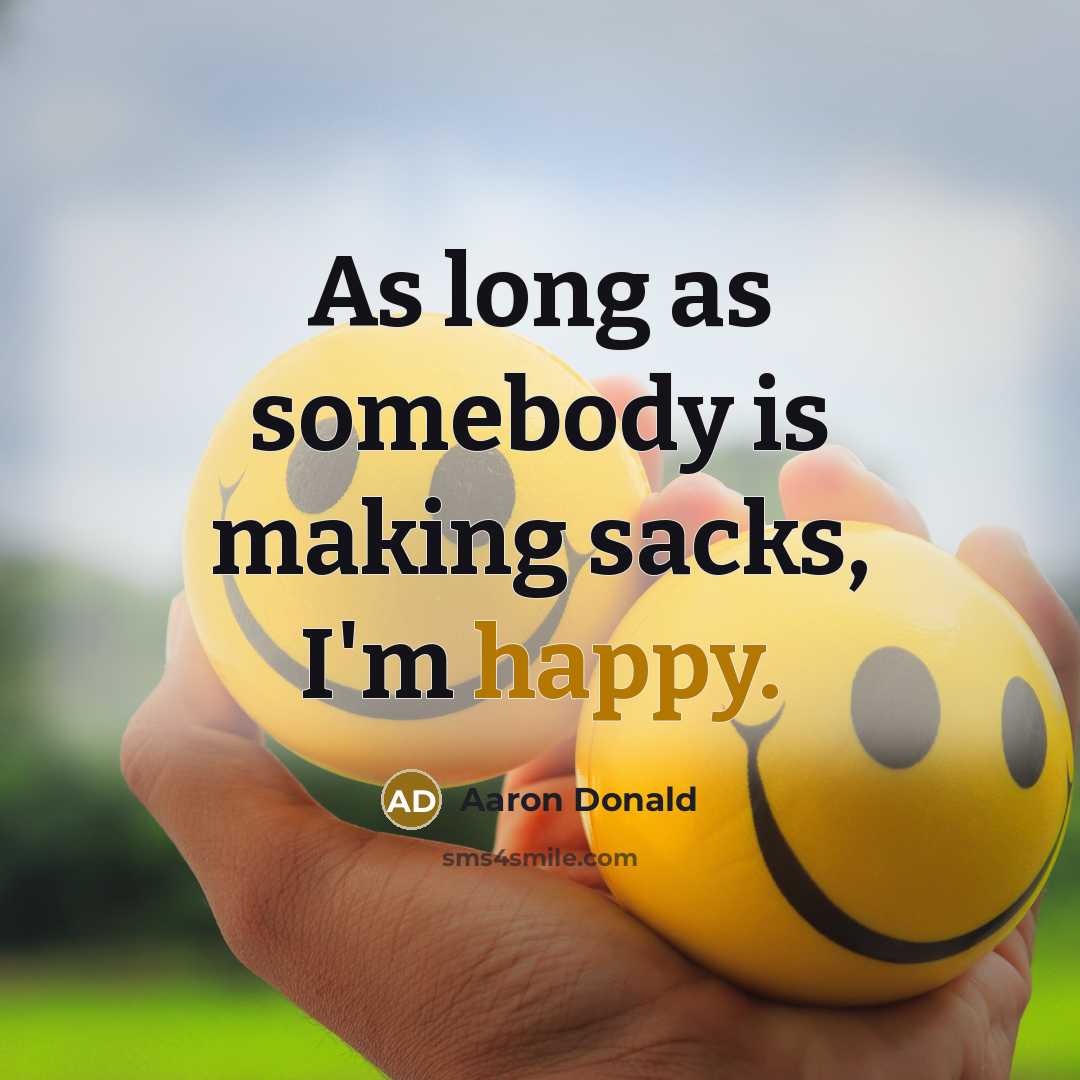 “As long as somebody is making sacks, I'm happy.…” quote by Aaron Donald