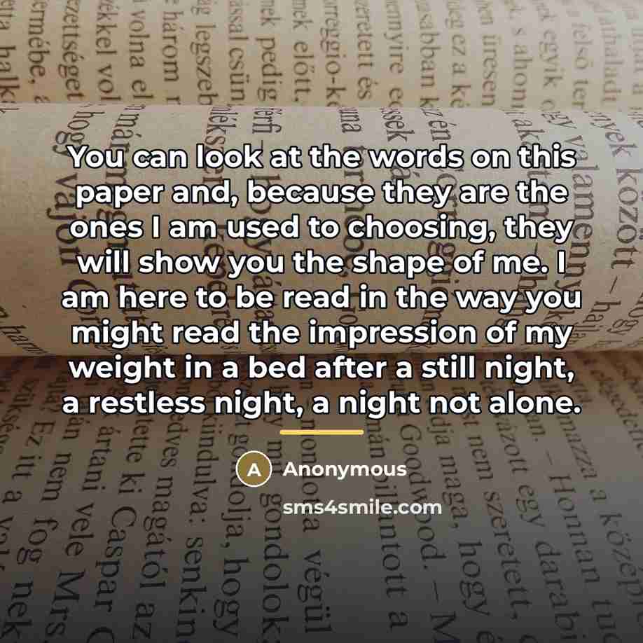 “You can look at the words on this paper and,…” quote by Anonymous