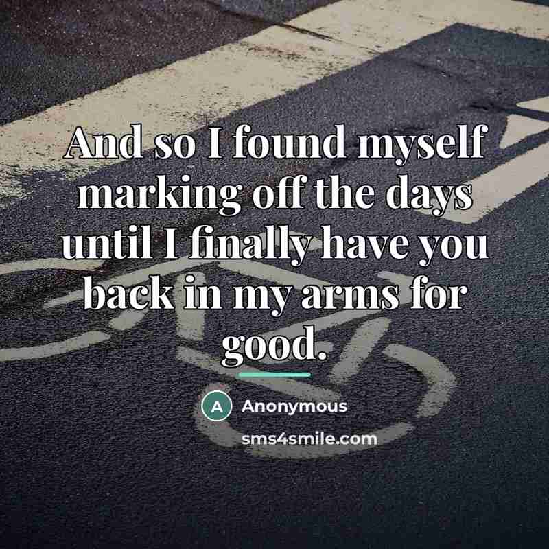 “And so I found myself marking off the days until…” quote by Anonymous