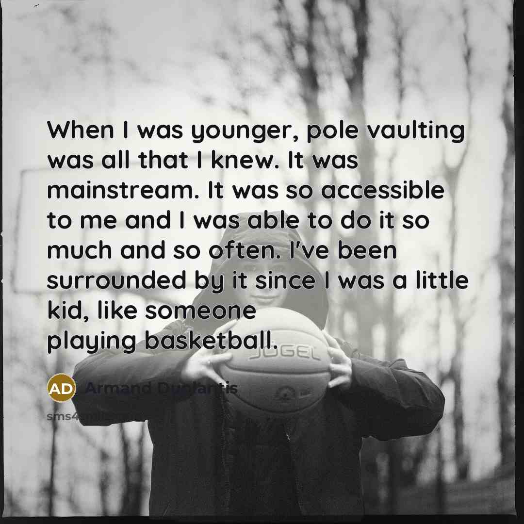 “When I was younger, pole vaulting was all that I…” quote by Armand Duplantis