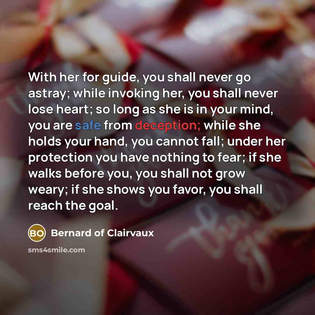 “With her for guide, you shall never go astray; while…” quote by Bernard of Clairvaux
