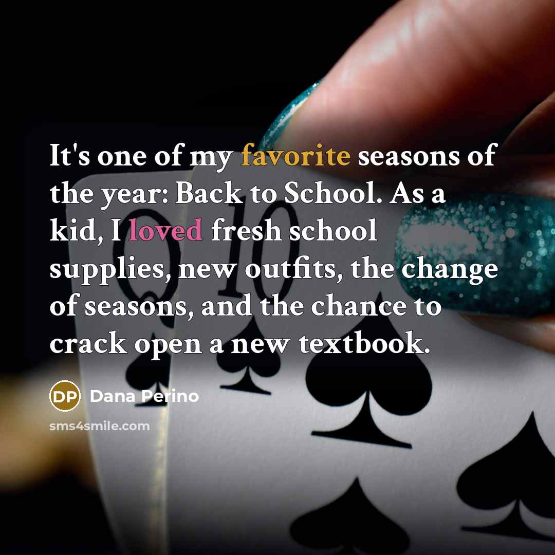 “It's one of my favorite seasons of the year: Back…” quote by Dana Perino