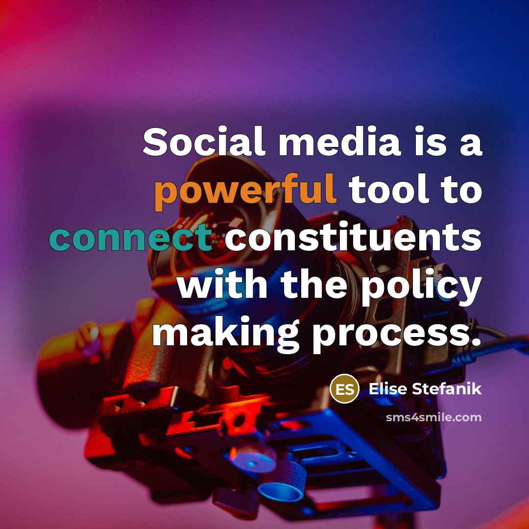 “Social media is a powerful tool to connect constituents with…” quote by Elise Stefanik