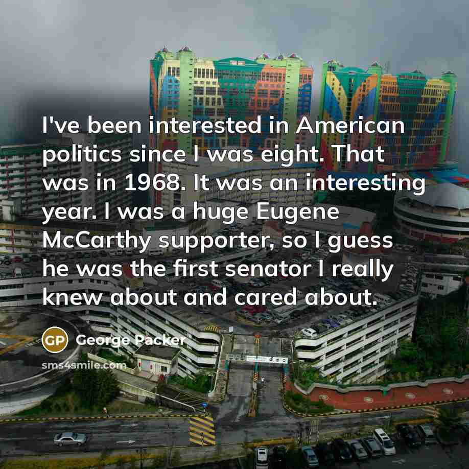“I've been interested in American politics since I was eight.…” quote by George Packer