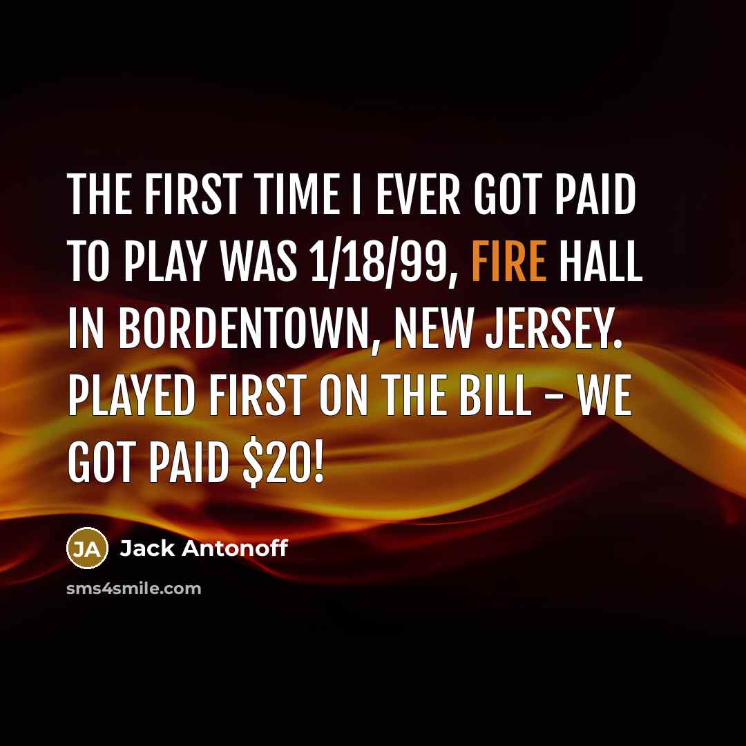 “The first time I ever got paid to play was…” quote by Jack Antonoff