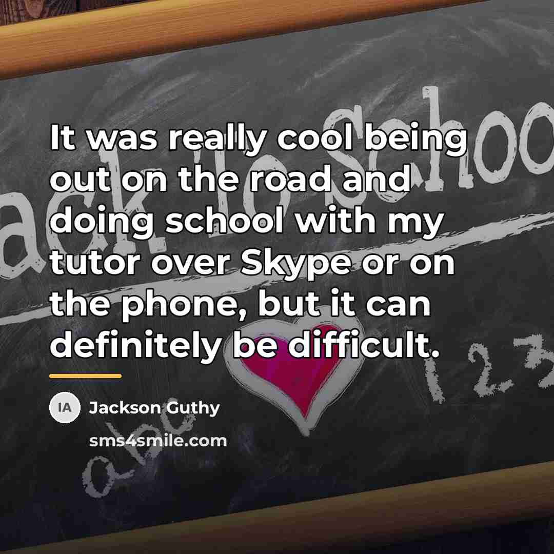 “It was really cool being out on the road and…” quote by Jackson Guthy
