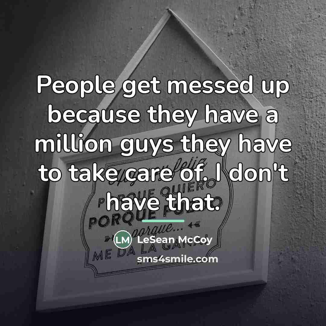 “People get messed up because they have a million guys…” quote by LeSean McCoy