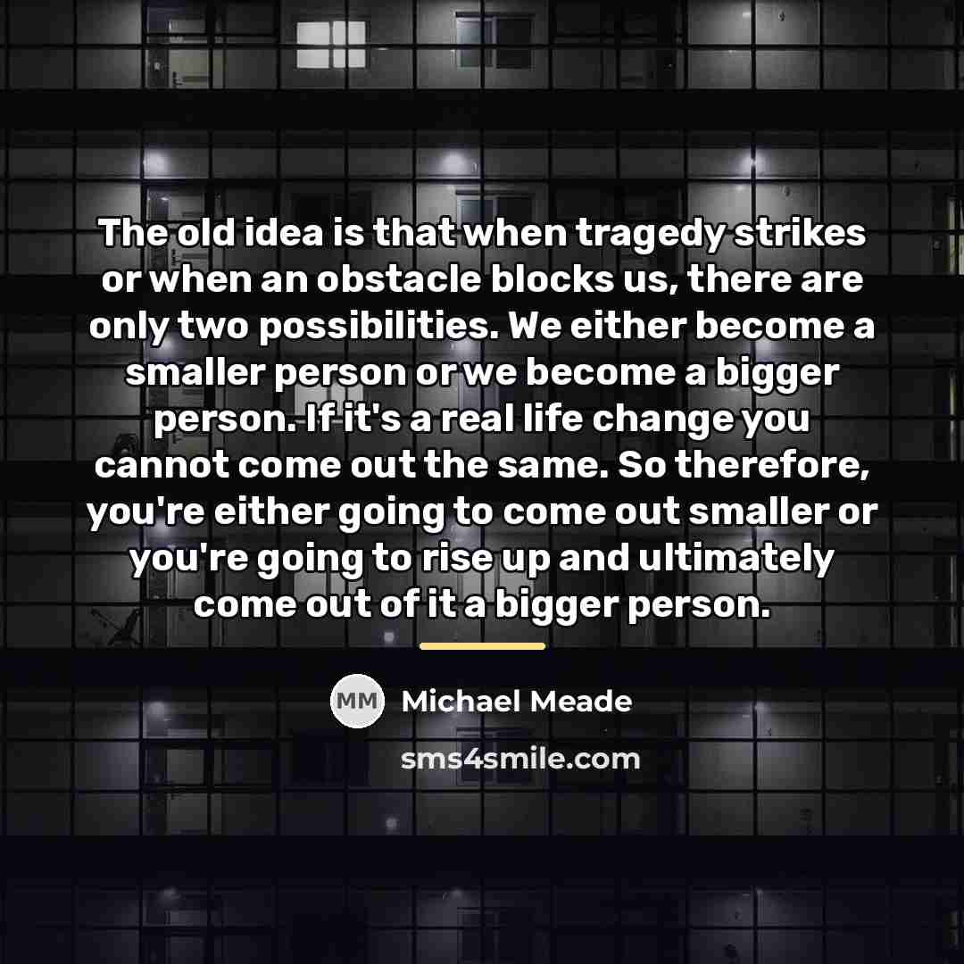 “The old idea is that when tragedy strikes or when…” quote by Michael Meade