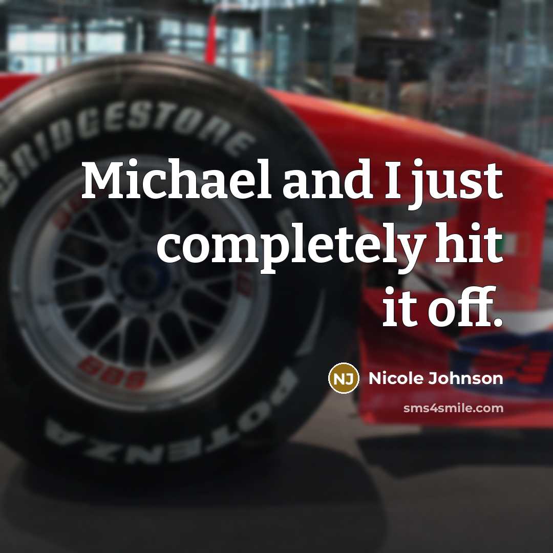 “Michael and I just completely hit it off.…” quote by Nicole Johnson