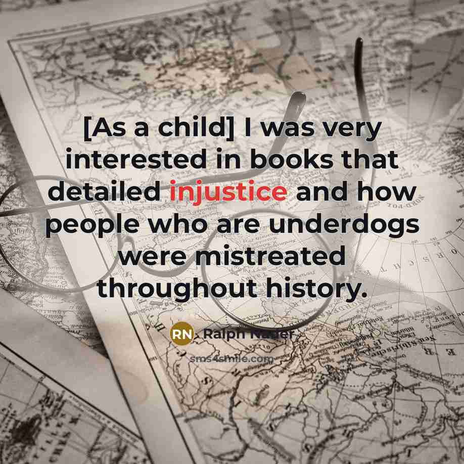 “[As a child] I was very interested in books that…” quote by Ralph Nader