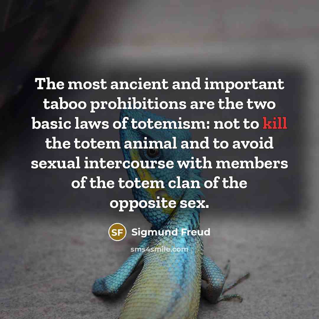 “The most ancient and important taboo prohibitions are the two…” quote by Sigmund Freud