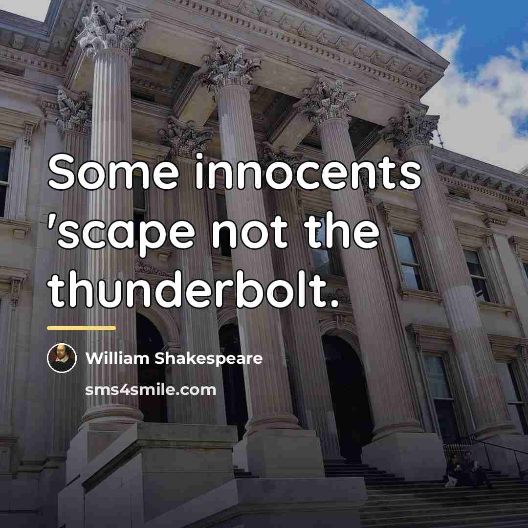 “Some innocents 'scape not the thunderbolt.…” quote by William Shakespeare
