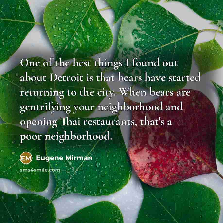 “One of the best things I found out about Detroit…” quote by Eugene Mirman