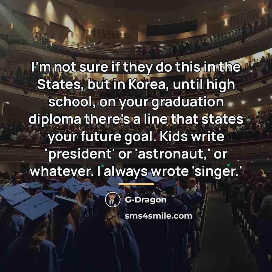 “I'm not sure if they do this in the States,…” quote by G-Dragon