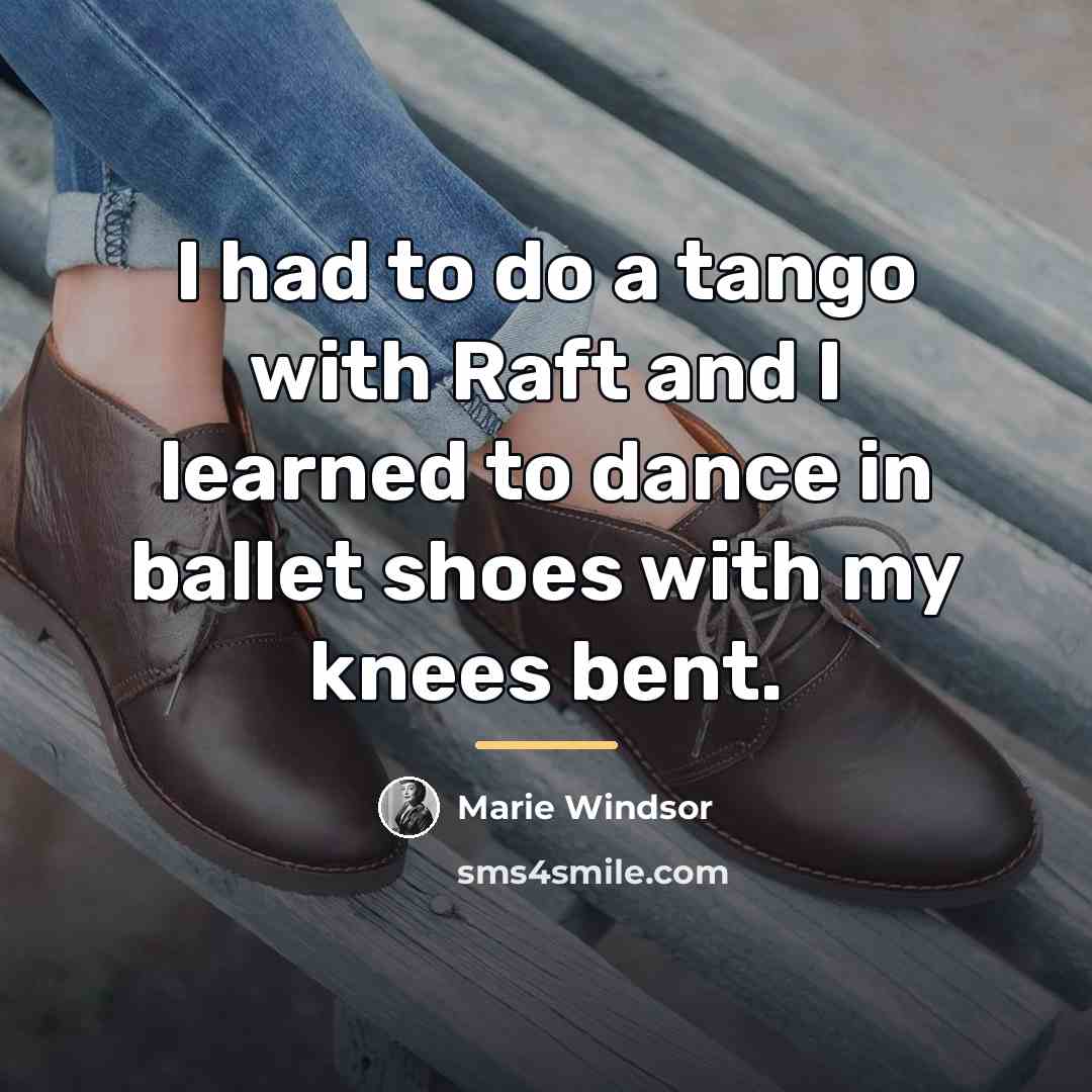 “I had to do a tango with Raft and I…” quote by Marie Windsor