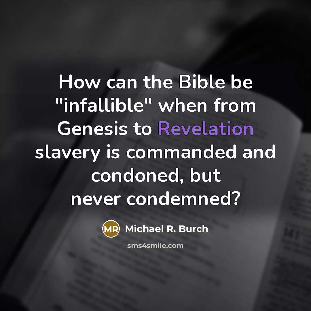 “How can the Bible be "infallible" when from Genesis to…” quote by Michael R. Burch