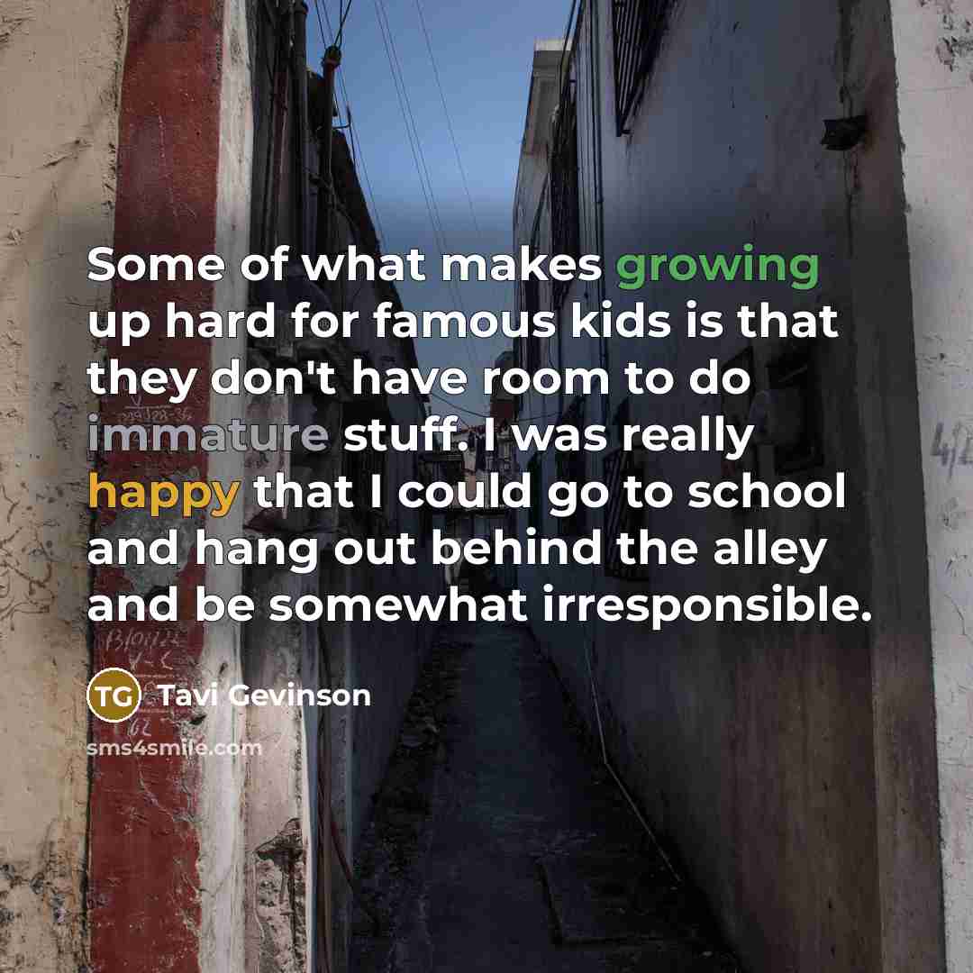 “Some of what makes growing up hard for famous kids…” quote by Tavi Gevinson