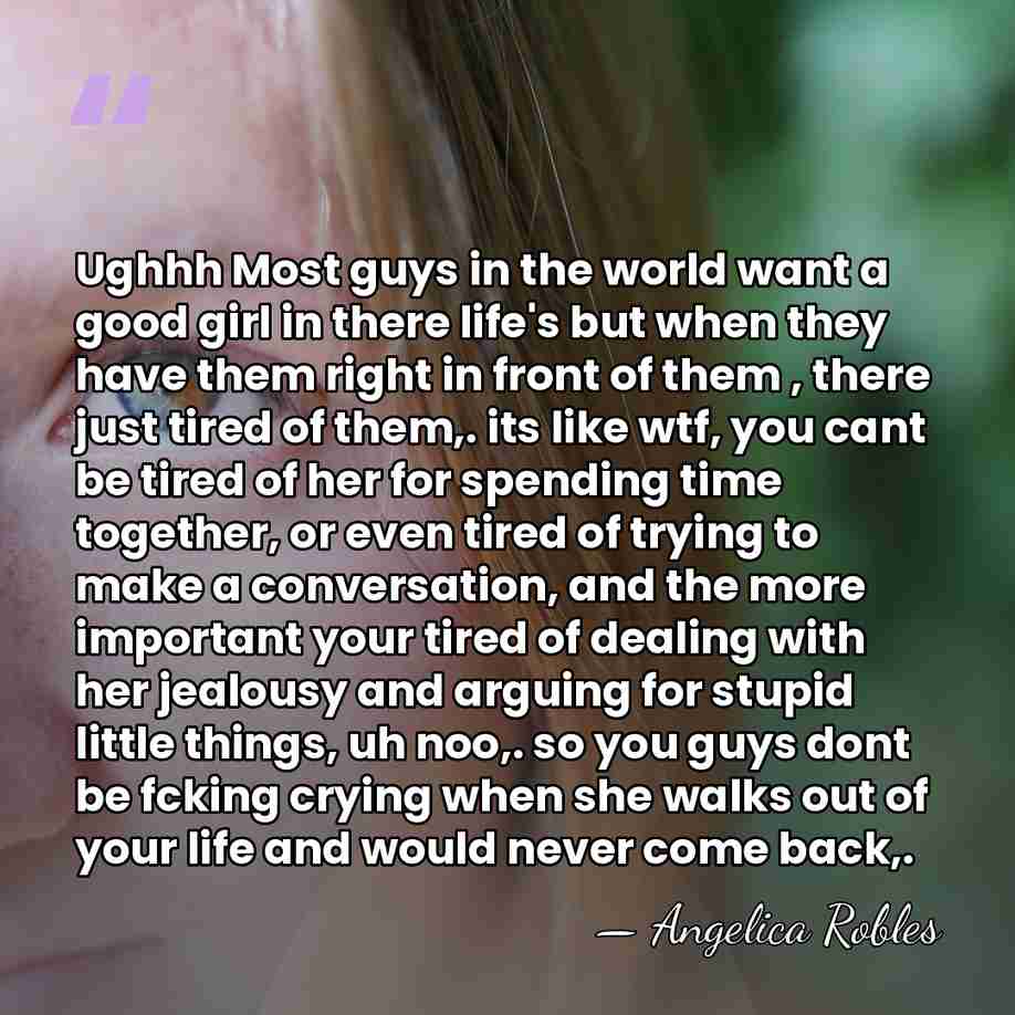 Ughhh Most guys in the world want a good girl in there&hellip; - Angelica Robles