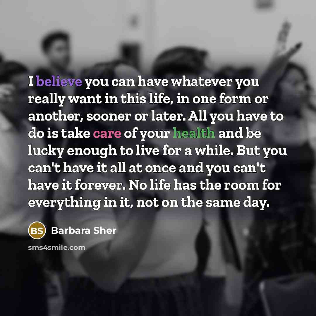 “I believe you can have whatever you really want in…” quote by Barbara Sher
