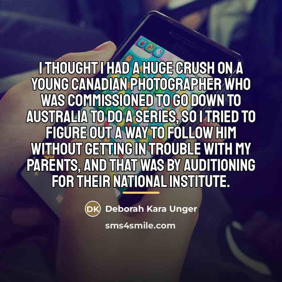 “I thought I had a huge crush on a young…” quote by Deborah Kara Unger