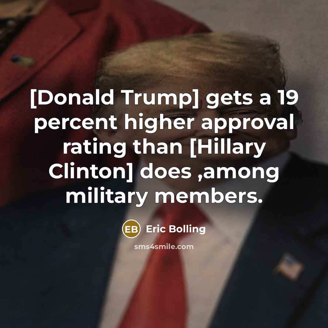 “[Donald Trump] gets a 19 percent higher approval rating than…” quote by Eric Bolling