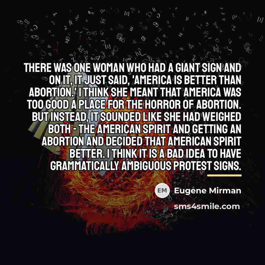 “There was one woman who had a giant sign and…” quote by Eugene Mirman