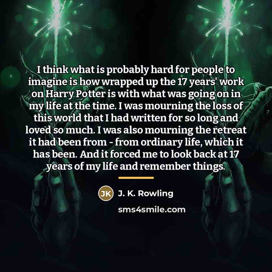 “I think what is probably hard for people to imagine…” quote by J. K. Rowling
