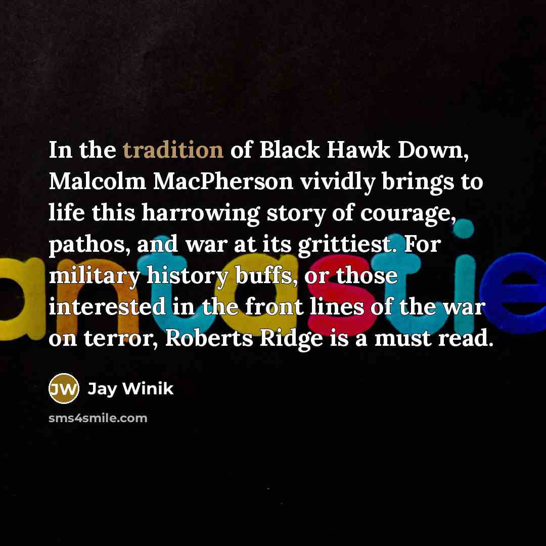 “In the tradition of Black Hawk Down, Malcolm MacPherson vividly…” quote by Jay Winik