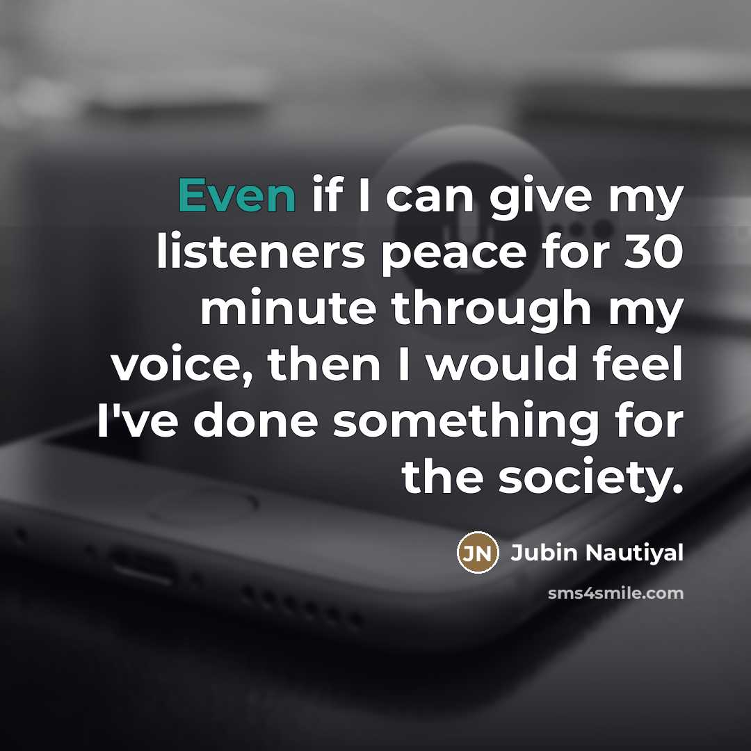 “Even if I can give my listeners peace for 30…” quote by Jubin Nautiyal