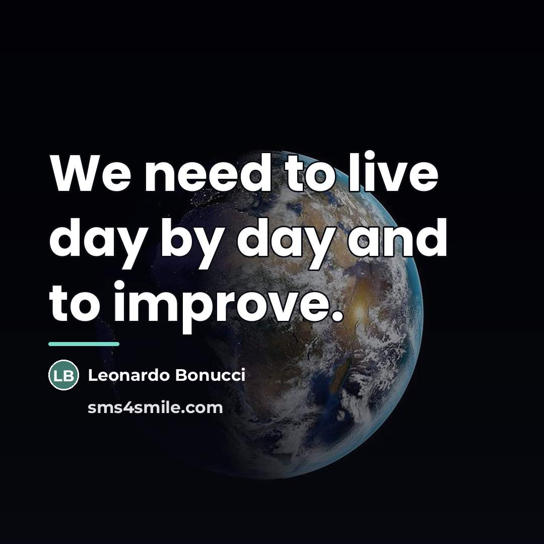 “We need to live day by day and to improve.…” quote by Leonardo Bonucci
