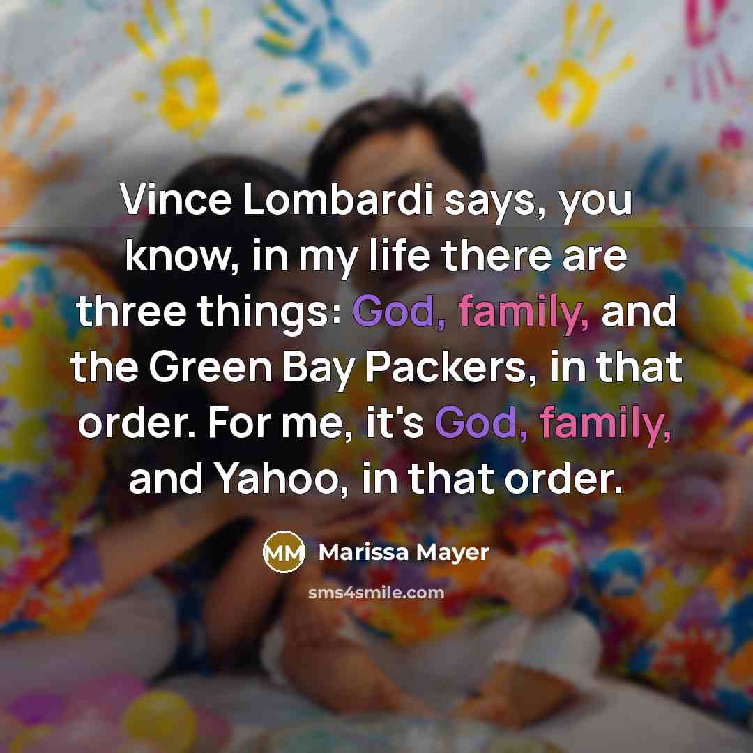 “Vince Lombardi says, you know, in my life there are…” quote by Marissa Mayer