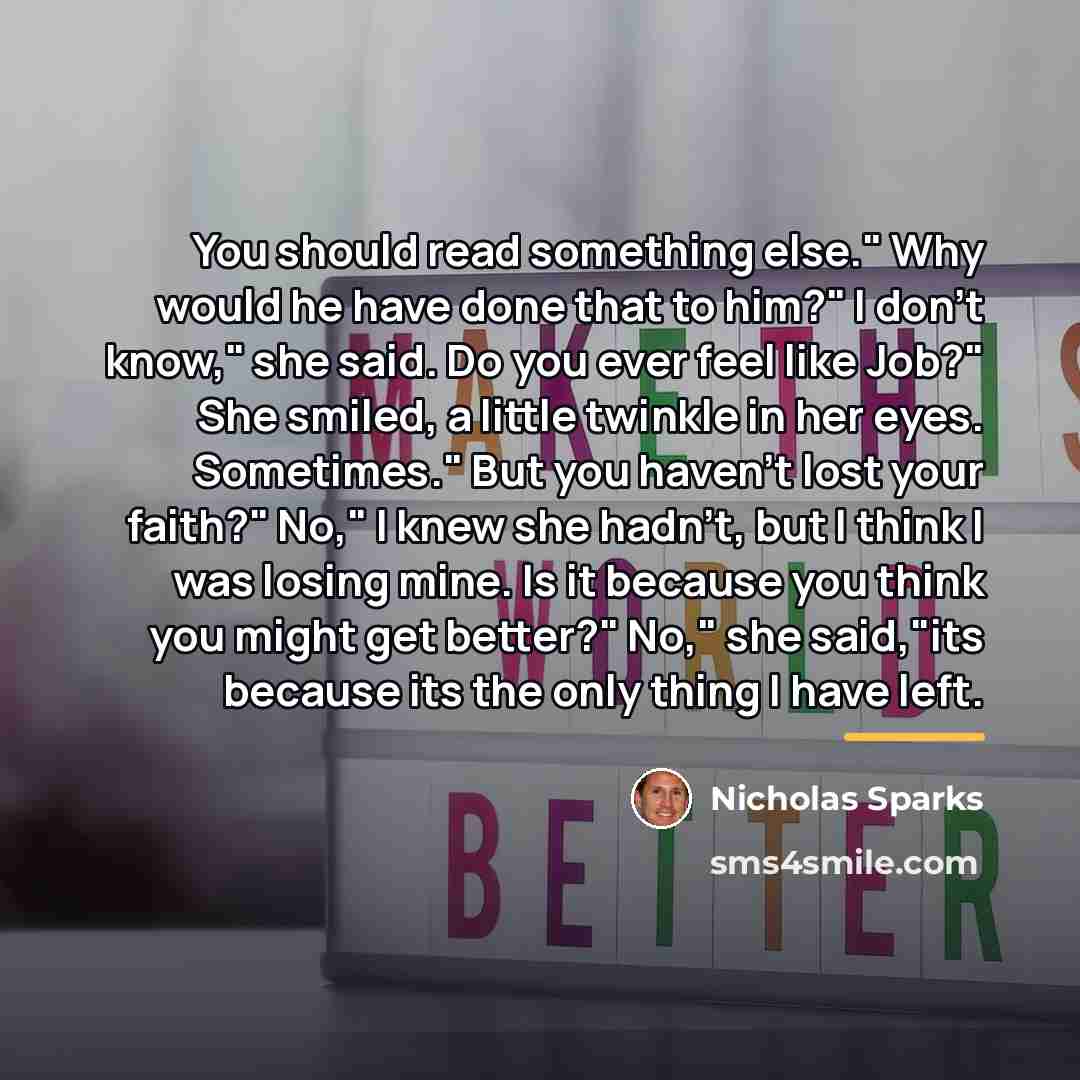 “You should read something else." Why would he have done…” quote by Nicholas Sparks