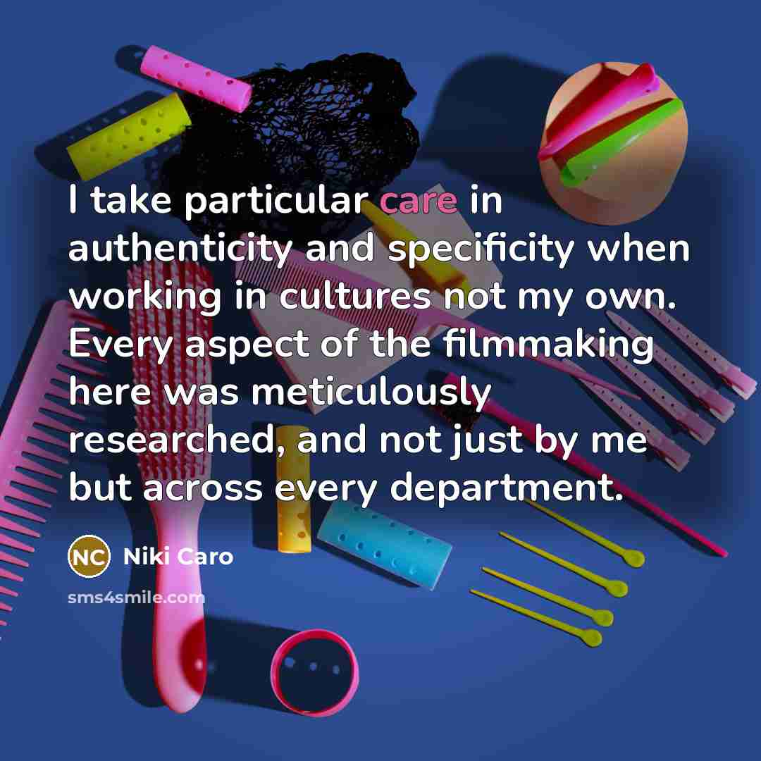 “I take particular care in authenticity and specificity when working…” quote by Niki Caro