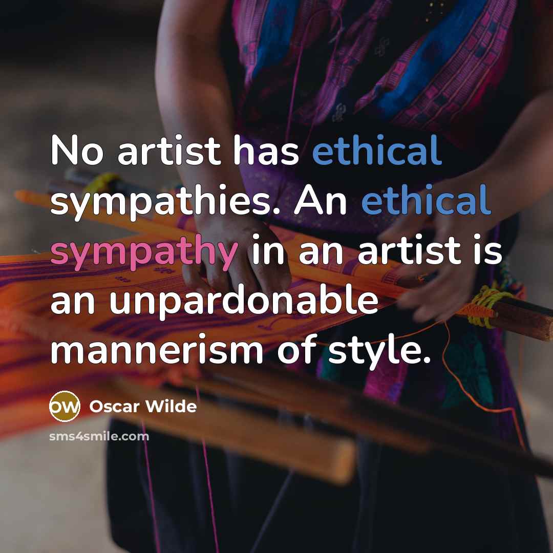 “No artist has ethical sympathies. An ethical sympathy in an…” quote by Oscar Wilde