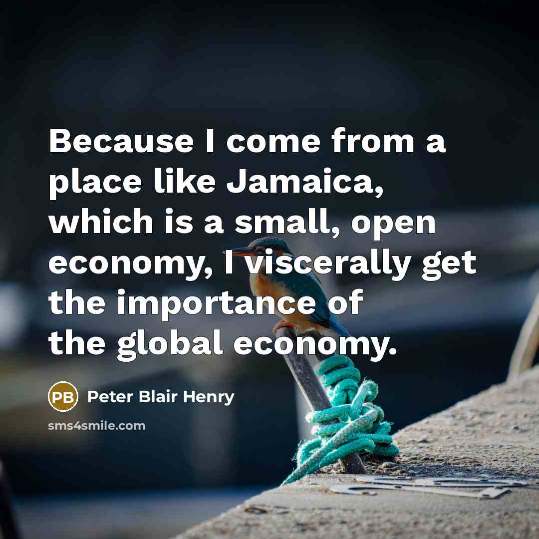 “Because I come from a place like Jamaica, which is…” quote by Peter Blair Henry