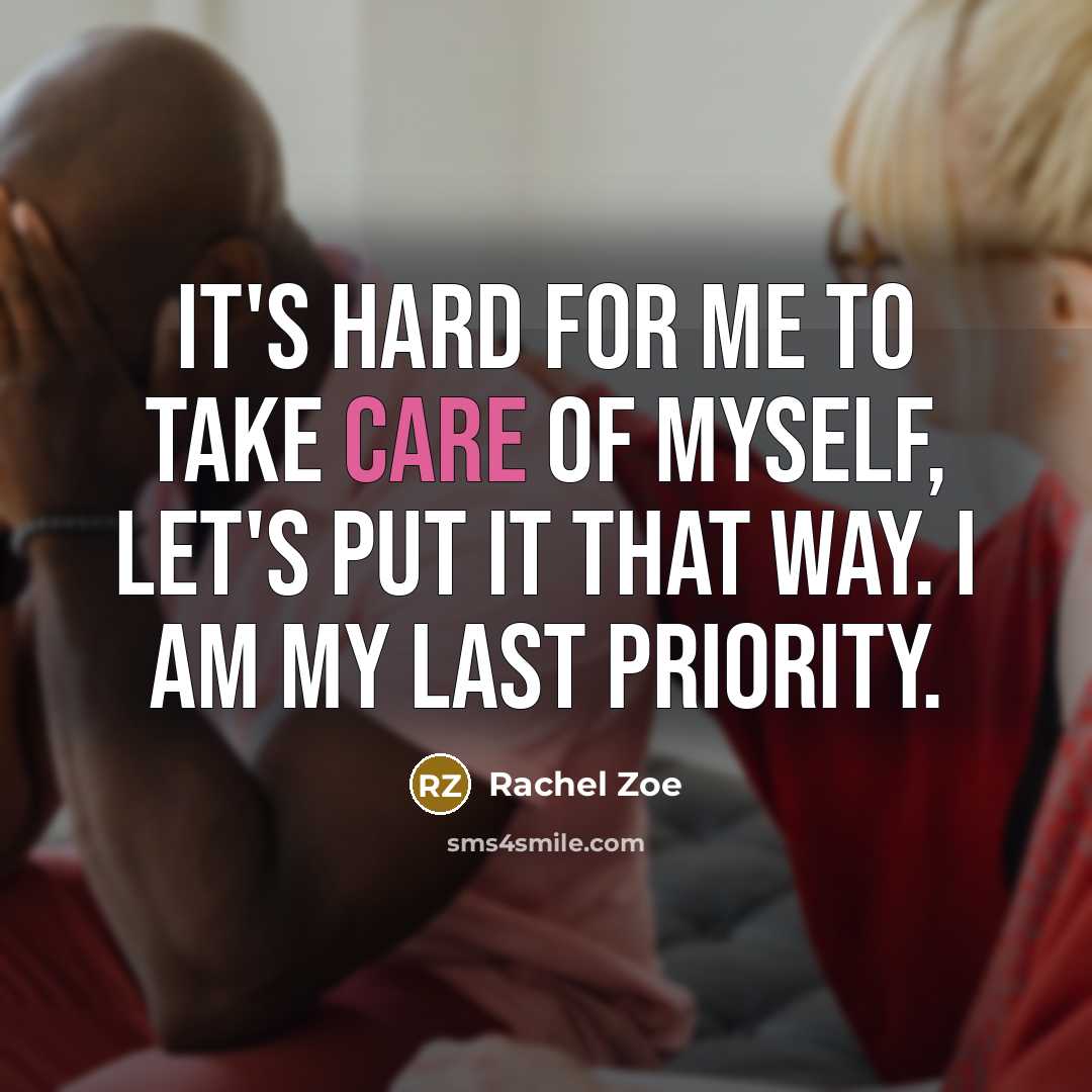 “It's hard for me to take care of myself, let's…” quote by Rachel Zoe