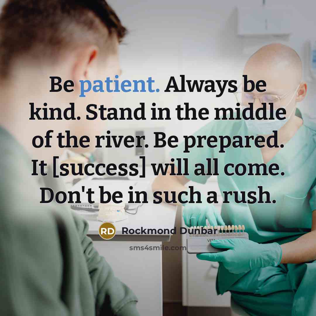 “Be patient. Always be kind. Stand in the middle of…” quote by Rockmond Dunbar