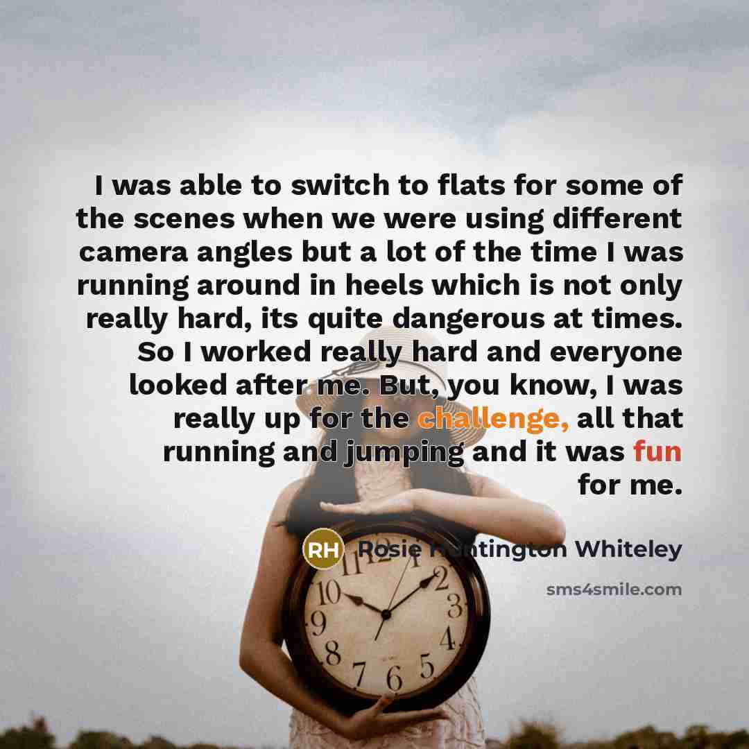 “I was able to switch to flats for some of…” quote by Rosie Huntington Whiteley