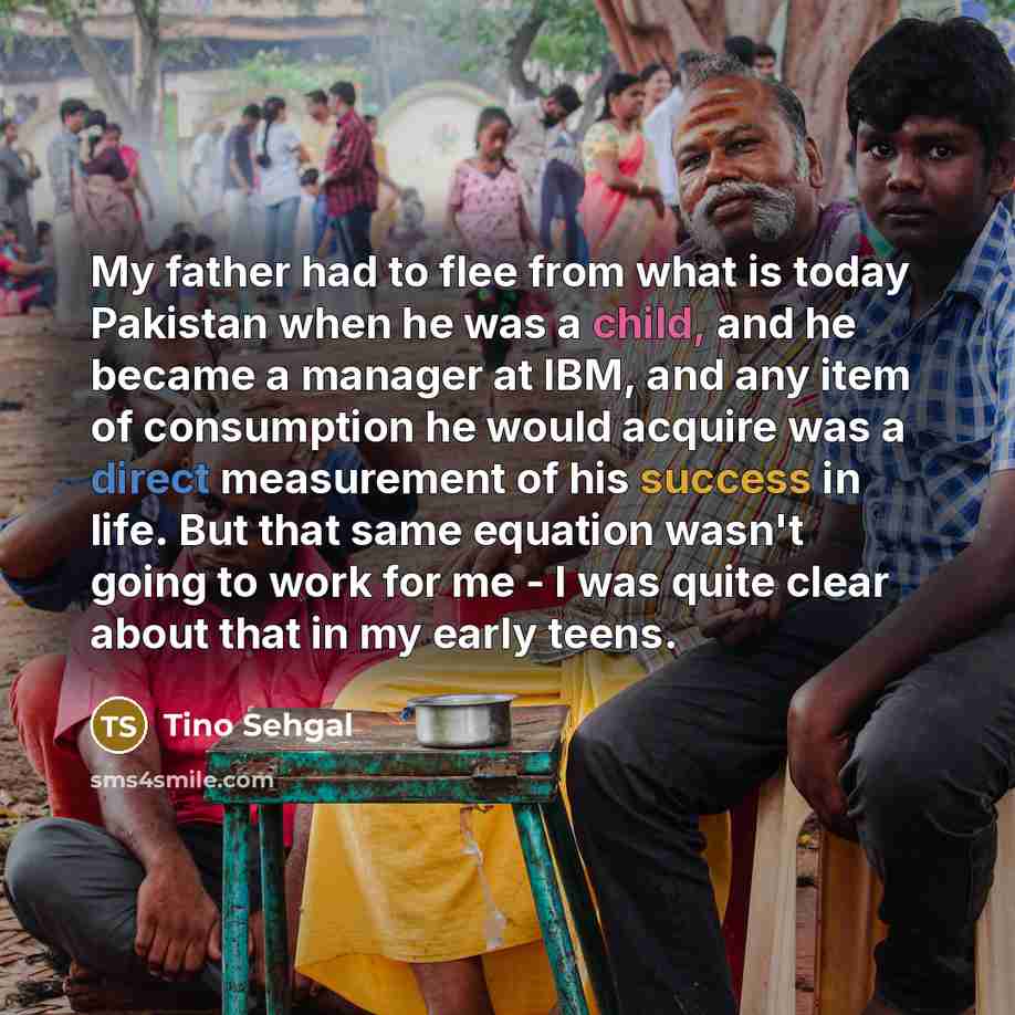 “My father had to flee from what is today Pakistan…” quote by Tino Sehgal