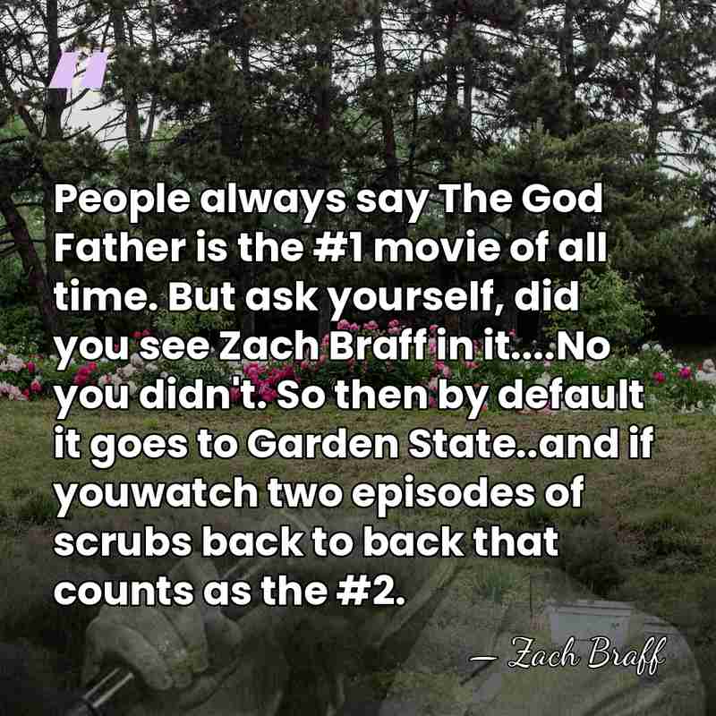 People always say The God Father is the #1 movie of all&hellip; - Zach Braff