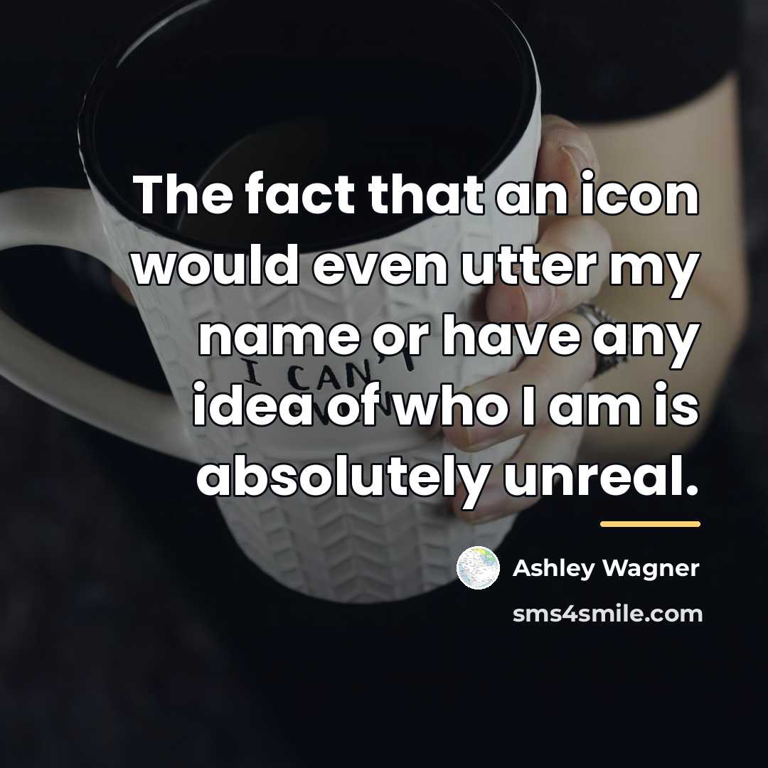 “The fact that an icon would even utter my name…” quote by Ashley Wagner