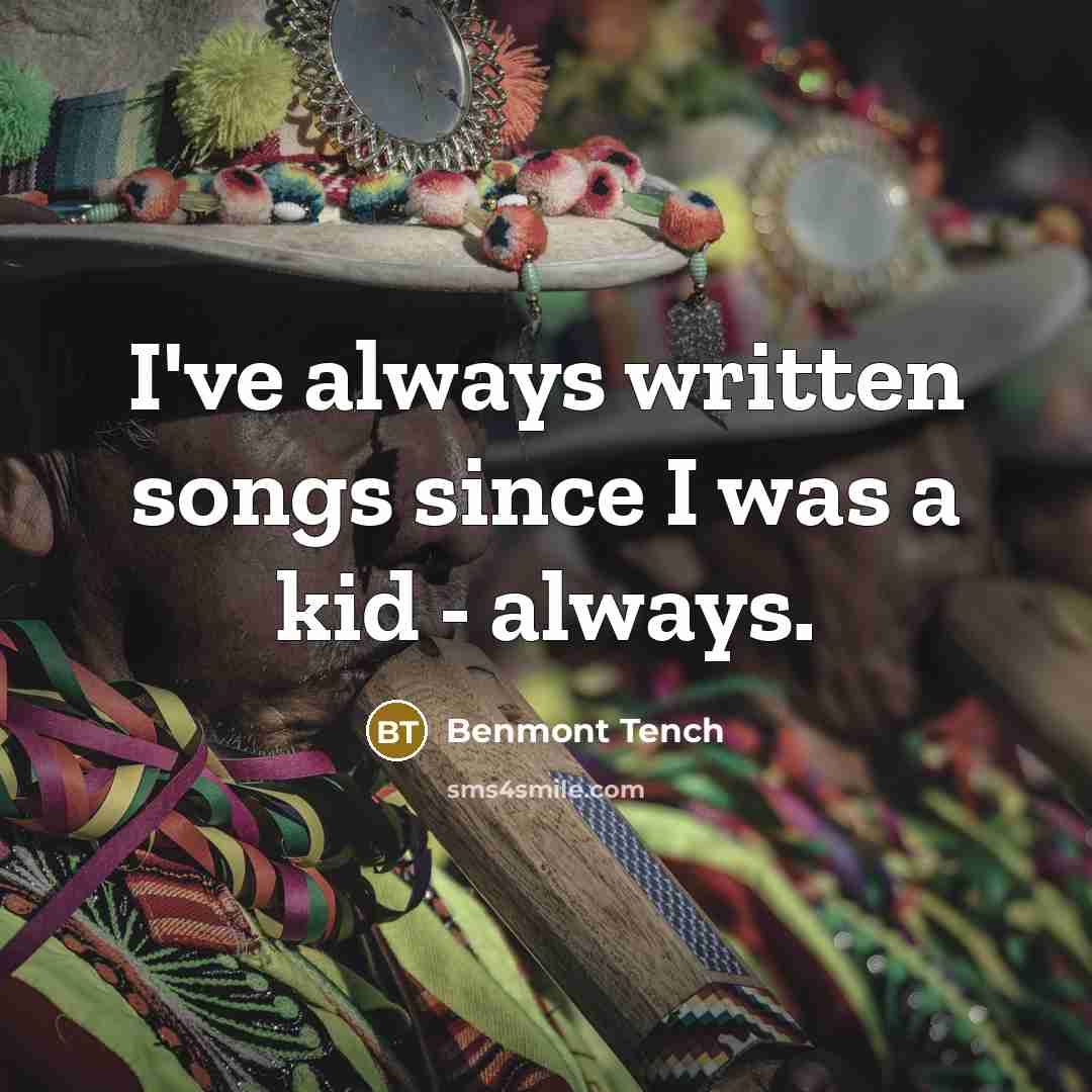 “I've always written songs since I was a kid -…” quote by Benmont Tench